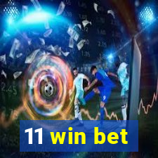 11 win bet